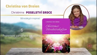 Christina von Dreien česky Christinina POSELSTVÍ SRDCE  6 [upl. by Lerud]