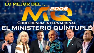 Lo Mejor de la Conferencia El Ministerio Quíntuple 2006 [upl. by Aslehc]