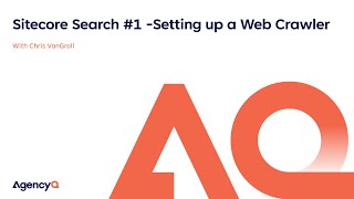 Sitecore Search 1  Setting Up a Web Crawler [upl. by Noble]