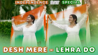 Desh Mere × Lehra Do  Independence Day Special  Dance cover  Geeta Bagdwal [upl. by Susana852]