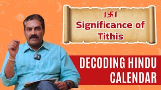 Importance of Tithi  Decoding Hindu Calendar or Panchang Vedic Astrology Tithi in Vedic Astrology [upl. by Inahpets]