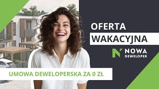 Oferta wakacyjna w Nowa Deweloper [upl. by Schreibe]