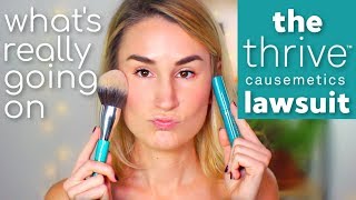 MY HONEST TRUTH ABOUT THE THRIVE CAUSEMETICS LAWSUIT [upl. by Sybilla]