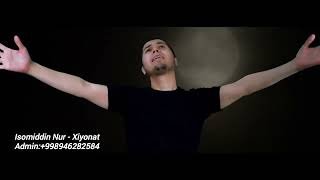 Isomiddin Nur  Xiyonat Official Music Video [upl. by Lianna]