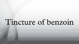 Tincture of benzoin [upl. by Arlene]