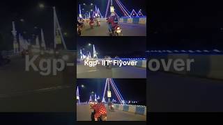 Kgp  IIT Flyover youtubeshorts kharagpurdurgapuja kharagpur iitkharagpur [upl. by Hgiel]