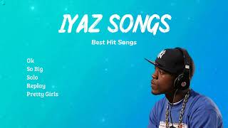 Iyaz Songs  Best Hit Songs of Iyaz Playlist [upl. by Dougald]