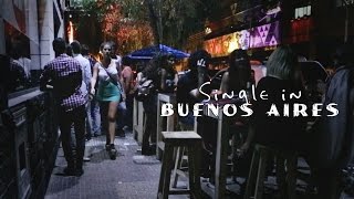 What its like being single in Argentina Buenos Aires [upl. by Yeca561]