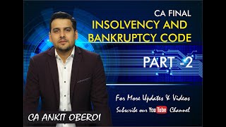 Insolvency amp Bankruptcy Code2CA FinalAmended [upl. by Schilt]