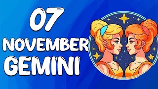 Daily Horoscope  GEMINI ♊ November 07 2024 ♊ horoscope for today [upl. by Collyer]