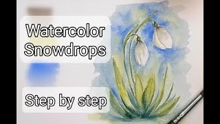 Watercolor Snowdrops Easy painting Step by step💮 [upl. by Nella354]