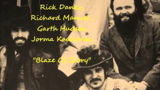 Rick DankoRichard Manuel Garth Hudson Jorma Kaukonen Blaze Of Glory [upl. by Llig]