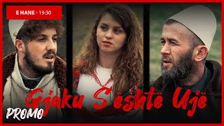 Promo  Gjaku Sështë Ujë  Episodi 26 Traditat Shqiptare [upl. by Polloch]