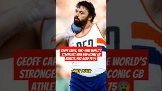 Geoff Capes twotime worlds strongest man and iconic GB athlete dies aged 75 shorts athlete [upl. by Osner]