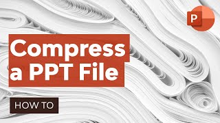 How to Compress a PowerPoint PPT File in 60 Seconds [upl. by Aelc929]