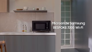 Microonde Samsung BESPOKE 7300 WiFi efficienza e praticità  Samsung [upl. by Aennaej656]