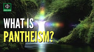 What is Pantheism Pantheism Defined Meaning of Pantheism Pantheism Explained [upl. by Imefulo]