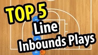 Top 5 Basketball Line Inbounds Plays [upl. by Anees]