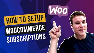 How to setup WooCommerce Subscriptions [upl. by Agosto]