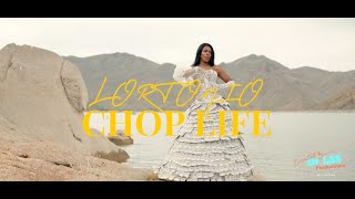 CHOP LIFE BY LORTONIO [upl. by Ainslie520]