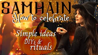 Samhain 🎃 How to Celebrate  Simple ideas DIYs amp Rituals 🍂 [upl. by Narag102]