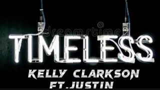 TimelessKelly Clarkson ft Justin GuariniEnglish Version [upl. by Saalocin751]