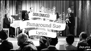 Dion Dimucci  Runaround Sue Lyrics [upl. by Oby]