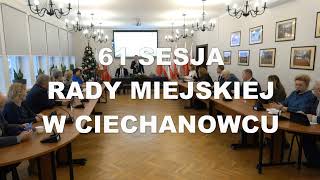 61 sesja VIII kadencji Rady Miejskiej w Ciechanowcu [upl. by Stevie]