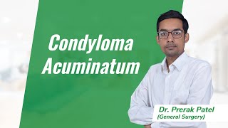 Condyloma Acuminatum  Dr Prerak Patel  GI Surgery  NEET SS [upl. by Walrath]