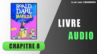 Matilda  Chapitre 8  Mlle Legourdin  Livre audio [upl. by Josefina567]