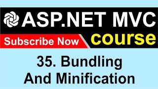 35 Bundling and Minification  ASP NET MVC 5  CodeGPT [upl. by Bausch]