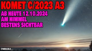 Komet C2023 A3 TsuchinshanATLAS  Ab heute 12102024 am Himmel gut sichtbar [upl. by Natanhoj303]