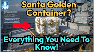 The Ultimate Santa Golden Gift Container Will Change Everything  World of Warships [upl. by Brindell]