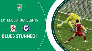 BORO STUN BLUES  Middlesbrough v Chelsea Carabao Cup SemiFinal extended highlights [upl. by Skye]