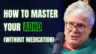 The No1 ADHD Expert How To Master Your ADHD  Dr NED Hallowell [upl. by Akahs159]