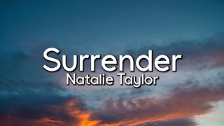 Surrender  Natalie Taylor  Lyrics Video [upl. by April]