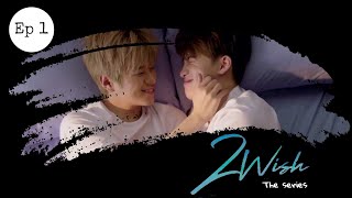 2wish the series ep 1 Eng Sub [upl. by Reinaldos]