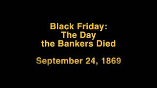 Black Friday The Day the Bankers Died [upl. by Lenehc]