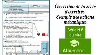 Correction série N8 AlloSchool  Exemple daction mécanique  Force pressante  Pression Frottement [upl. by Rockefeller]