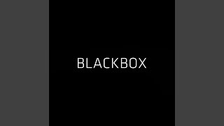 BLACKBOX [upl. by Nnitsuj]