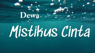 Mistikus Cinta  Dewa Lyrics Video [upl. by Kcirederf]