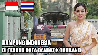 Kampung Indonesia Di Tengah Kota Bangkok ThailandFakta Kampung Jawa Indonesia Di Thailand [upl. by Brownley725]