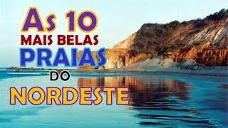 TOP 10  As 10 mais belas praias do Nordeste  2020 [upl. by Sremlahc]