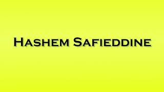 Pronunciation of Hashem Safieddine [upl. by Sonya]