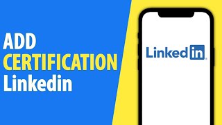 How to Add Certification in Linkedin Mobile App 2024 [upl. by Delmer]