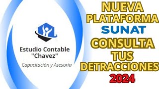 CONSULTA TUS DETRACCIONES 2024  NUEVA PLATAFORMA SUNAT [upl. by Luigino]