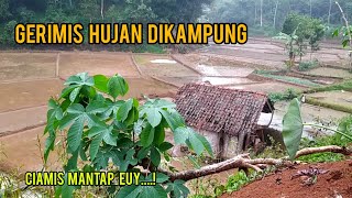 Suasana hujan di desa sejuk indah dan damai kampung Cikeler Ciamis Jawabarat [upl. by Shultz]