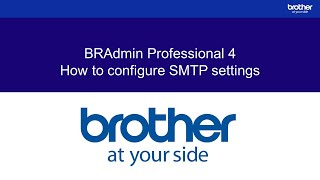 How to configure SMTP Email settings in BRAdmin Professional 4 [upl. by Suillenroc]