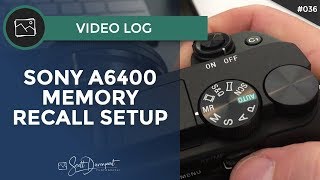 Sony A6400 Memory Recall Setup [upl. by Walker]