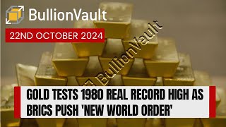 Gold Tests 1980 Real Record High as BRICS Push New World Order [upl. by Rawdon402]